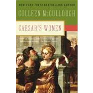 Caesar's Women by McCullough, Colleen, 9780061582424