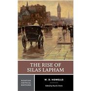 The Rise of Silas Lapham by Howells, William Dean; Petrie, Paul R., 9780393922424