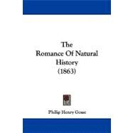 The Romance of Natural History by Gosse, Philip Henry, 9781104352424