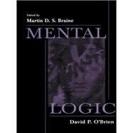 Mental Logic by Braine,Martin D.S., 9781138012424