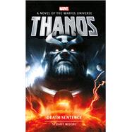 Marvel Novels - Thanos: Death Sentence by Moore, Stuart, 9781789092424