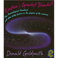 Einstein's Greatest Blunder? by Goldsmith, Donald, 9780674242425