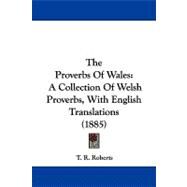 The Proverbs of Wales by Roberts, T. R., 9781104342425