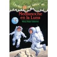 Casa Del Arbol 08 : Medianoche en la Luna (Magic Tree House 08: Midnight on the Moon) by Osborne, Mary Pope; Murdocca, Sal; Brovelli, Marcela, 9781417662425