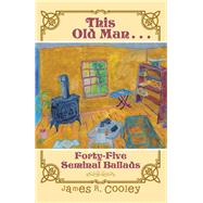 This Old Man . . . by Cooley, James R., 9781490762425
