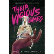 Their Vicious Games by Wellington, Joelle, 9781665922425