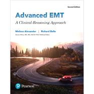 Advanced EMT A Clinical Reasoning Approach PLUS MyLab BRADY with Pearson eText-- Access Card Package by Alexander, Melissa; Belle, Richard, 9780134682426