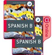 IB Spanish B Course Book Pack: Oxford IB Diploma Programme (Print Course Book & Enhanced Online Course Book) by Ana Valbuena; Laura Martin Cisneros, 9780198422426