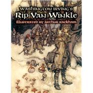 Washington Irving's Rip Van Winkle by Irving, Washington; Rackham, Arthur, 9780486442426