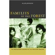 Families of the Forest by Johnson, Allen W., 9780520232426