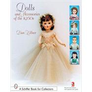 Dolls And Accessories of the 1950s by Zillner, Dian; Silverthorn, Suzanne, 9780764322426