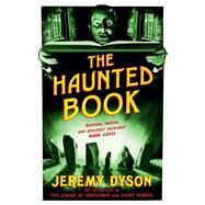 The Haunted Book by Dyson, Jeremy; Fox, Aiden (CON), 9780857862426