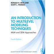 An Introduction to Multilevel Modeling Techniques by Heck, Ronald H.; Thomas, Scott L., 9780367182427
