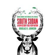 South Sudan by Johnson, Douglas H., 9780821422427