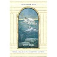 Two Bits by Kelty, Christopher M., 9780822342427