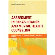 Assessment in Rehabilitation and Mental Health Counseling by Strauser, David R., Ph.D.; Tansey, Timothy N., Ph.d.; Chan, Fong, Ph.D., 9780826162427