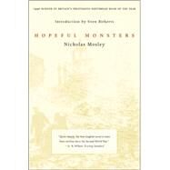 HOPEFUL MONSTERS PA by MOSLEY,NICHOLAS, 9781564782427