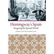 Hemingway's Spain by Eby, Carl P.; Cirino, Mark, 9781606352427