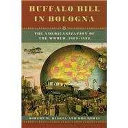 Buffalo Bill In Bologna by Rydell, Robert W., 9780226732428