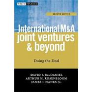 International M&A, Joint Ventures and Beyond Doing the Deal by BenDaniel, David J.; Rosenbloom, Arthur H.; Hanks, James J., 9780471022428