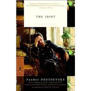 The Idiot by Dostoevsky, Fyodor; Garnett, Constance; Brailovsky, Anna; Frank, Joseph, 9780679642428