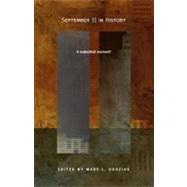 September 11 in History by Dudziak, Mary L.; Joseph, Gilbert M.; Rosenberg, Emily S.; Young, Marilyn B. (CON), 9780822332428