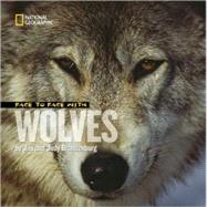 Face to Face With Wolves by Brandenburg, Jim; Brandenburg, Judy, 9781426302428