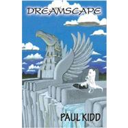 Dreamscape by Kidd, Paul, 9781847532428