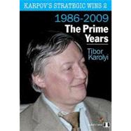 Karpov's Strategic Wins The Prime Years 1986-2010 by Karolyi, Tibor, 9781906552428