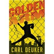 Golden Arm by Deuker, Carl, 9780358012429