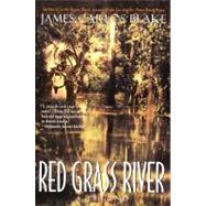 Red Grass River: A Legend by Blake, James Carlos, 9780380792429