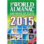The World Almanac and Book of Facts 2015 by Janssen, Sarah; Liu, M. L.; Ross, Shmuel, 9780606362429
