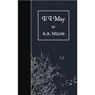 If I May by Milne, A. A., 9781507882429