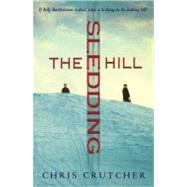The Sledding Hill by Crutcher, Chris, 9780060502430