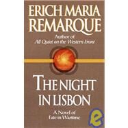 The Night in Lisbon A Novel by Remarque, Erich Maria; Manheim, Ralph, 9780449912430