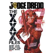 Judge Dredd: The XXX Files by Wagner, John; Grant, Alan; Bisley , Simon; Collins, Mike; Ezquerra, Carlos; Gibson, Ian; Roach, David; Staples, Greg, 9781781082430