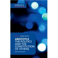 Aristotle:  The Politics and the Constitution of Athens by Aristotle , Edited and translated by Stephen Everson, 9780521482431