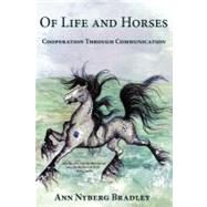 Of Life and Horses by Smith, Debby; Bradley, Ann Nyberg, 9781461132431