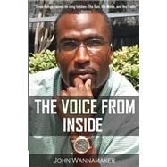 The Voice from Inside by Wannamaker, John, 9781519332431