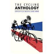 The Cycling Anthology: Volume Four by Bacon, Ellis; Birnie, Lionel, 9780224092432