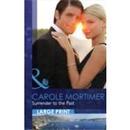 Surrender to the Past by Mortimer, Carole, 9780263222432