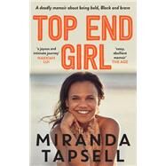 Top End Girl by Tapsell, Miranda, 9780733642432