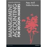 Mangement Accounting for Decision Makers by Atrill, Peter; McLaney, Eddie, 9781292072432
