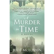 A Murder in Time by Mcelwain, Julie, 9781410492432