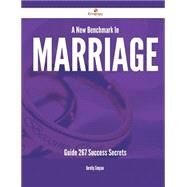 A New Benchmark in Marriage Guide: 267 Success Secrets by Simpson, Dorothy, 9781488882432