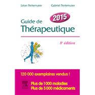 Guide de thrapeutique 2015 by Gabriel Perlemuter; Lon Perlemuter, 9782294712432
