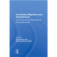 Involuntary Migration and Resettlement by Hansen, Art, 9780367022433