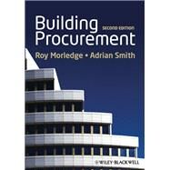 Building Procurement by Morledge, Roy; Smith, Adrian J., 9780470672433