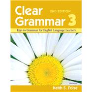 Clear Grammar 3 by Folse, Keith S., 9780472032433