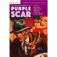 The Strange Adventures of the Purple Scar by Endicott, John S.; Murray, Will, 9781441482433